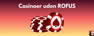 Oplev Spændingen ved Casino Uden Rofus Oplev Spændingen ved Casino Uden Rofus