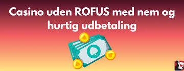 Bedste Casino uden ROFUS Spil Trygt og Sikkert! Bedste Casino uden ROFUS Spil Trygt og Sikkert!